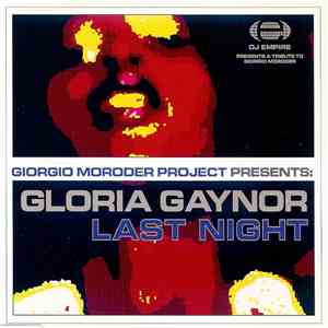 Giorgio Moroder Project Presents Gloria Gaynor - Last Night download mp3 flac