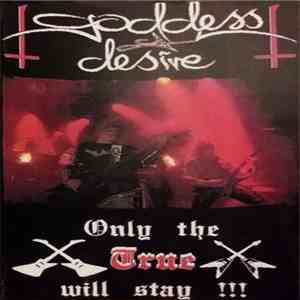 Goddess Of Desire - Only The True Will Stay download mp3 flac