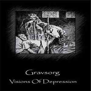 Gravsorg - Visions Of Depression download mp3 flac