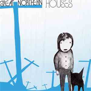Great Northern - Houses EP download free