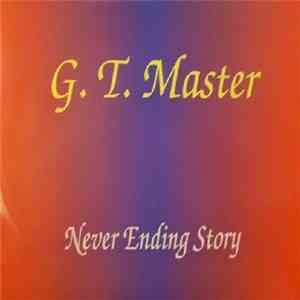 G.T. Master - Never Ending Story download mp3 flac