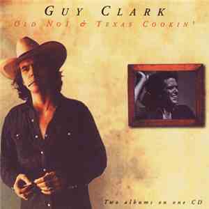 Guy Clark - Old No1 & Texas Cookin' download mp3 flac