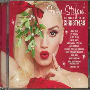 Gwen Stefani - You Make It Feel Like Christmas download mp3 flac