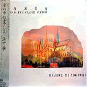 Hajime Mizoguchi - Oasis - Behind The Clear Waters download mp3 flac