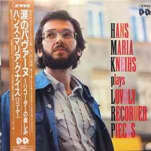 Hans Maria Kneihs - Pavaen Lahrymae-Lovely Recorder Pieces download mp3 flac