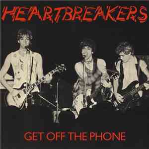 Heartbreakers - Get Off The Phone download mp3 flac