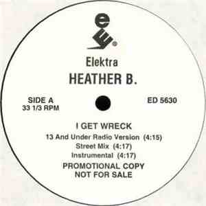 Heather B. - I Get Wreck download free