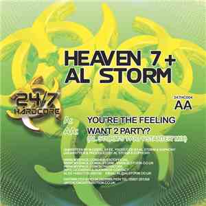 Heaven 7 + Al Storm - You're The Feeling / Want 2 Party? download mp3 flac