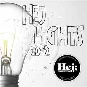 Hej Matematik - Hej Lights 2012 download mp3 flac