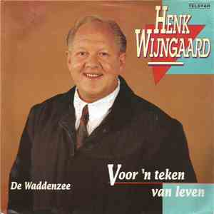 Henk Wijngaard - Voor 'n Teken Van Leven download mp3 flac