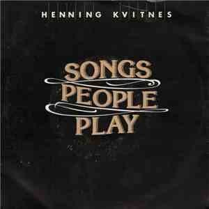 Henning Kvitnes - Songs People Play download free