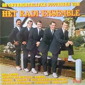 Het Radi-Ensemble - 28 Onvergetelijke Successen Van Het Radi-Ensemble download mp3 flac