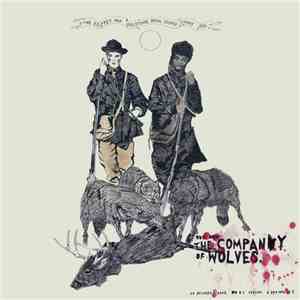 Hi-Fidel And DJ Crucial - The Company Of Wolves download free