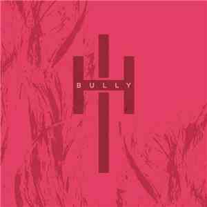 High Tension  - Bully download mp3 flac