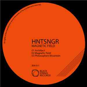 HNTSNGR - Magnetic Field download free