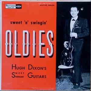 Hugh Dixon's Sweet Swingin' Guitars - Sweet 'n' Swinging Oldies, Vol.3 download mp3 flac