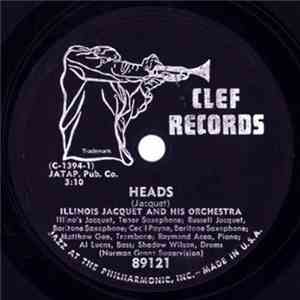 Illinois Jacquet And His Orchestra - Little Jeff / Heads download free