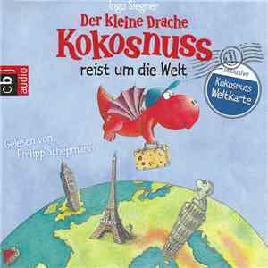 Ingo Siegner, Philipp Schepmann - Der Kleine Drache Kokosnuss Reist Um Die Welt download free