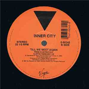 Inner City - 'Till We Meet Again download mp3 flac