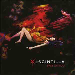 I:Scintilla - Prey On You download mp3 flac