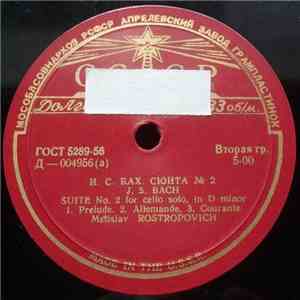 J. S. Bach, Mstislav Rostropovich - Suite No. 2 For Cello Solo In D Minor download free