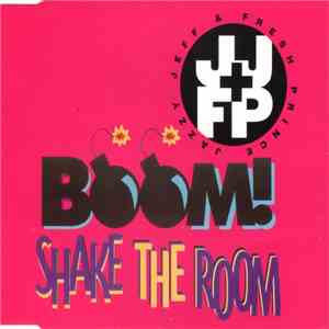 Jazzy Jeff & The Fresh Prince - Boom! Shake The Room download free