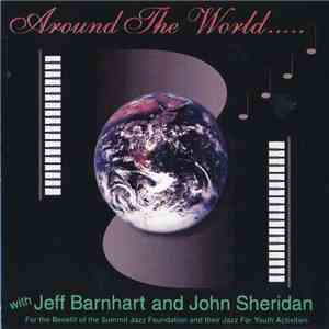 Jeff Barnhart And John Sheridan - Around The World With Jeff Barnhart And John Sheridan download free