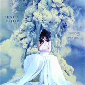 Jesca Hoop - The House That Jack Built download mp3 flac