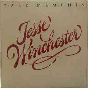 Jesse Winchester - Talk Memphis download free
