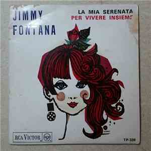 Jimmy Fontana - La Mia Serenata / Per Vivere Insieme download mp3 flac