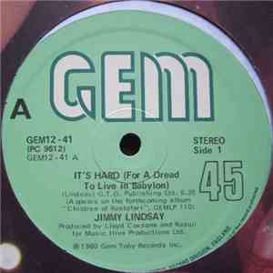 Jimmy Lindsay - It's Hard (For A Dread To Live In Babylon) download mp3 flac
