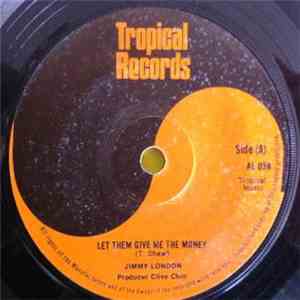Jimmy London - Let Them Give Me The Money download mp3 flac