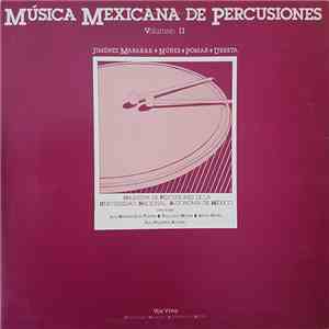 Jiménez Mabarak / Núñez / Uretta / Pomar - Orquesta De Percusiones De La Universidad Nacional Autónoma De México - Música Mexicana De Percusiones Volumen II download free