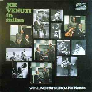 Joe Venuti With Lino Patruno - Joe Venuti In Milan With Lino Patruno & His Friends download free