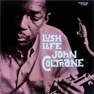 John Coltrane - Lush Life download mp3 flac