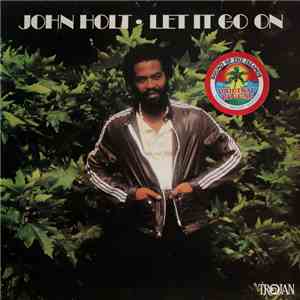 John Holt - Let It Go On download mp3 flac