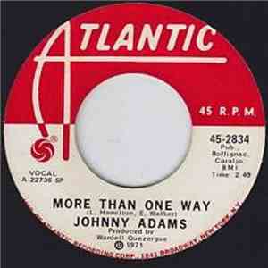 Johnny Adams - More Than One Way / You Got Your Kind Of Life To Lead download mp3 flac