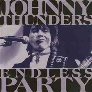 Johnny Thunders - Endless Party download mp3 flac