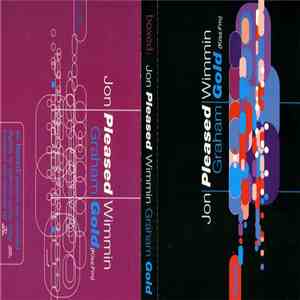 Jon Pleased Wimmin / Graham Gold - Boxed download mp3 flac