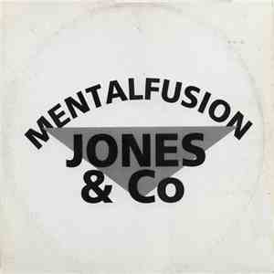 Jones & Co - Mentalfusion download free