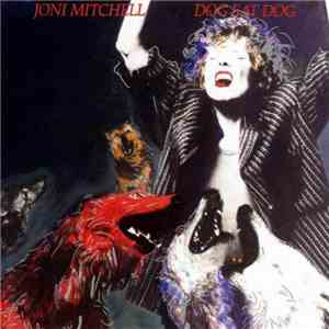 Joni Mitchell - Dog Eat Dog download mp3 flac