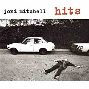 Joni Mitchell - Hits = 永遠の愛の歌ージョニ・ミッチェル・ベスト１ download free