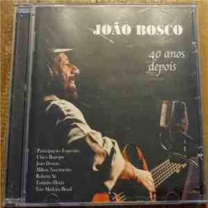 João Bosco - 40 Anos Depois download mp3 flac