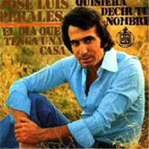 José Luis Perales - Quisiera Decir Tu Nombre download mp3 flac