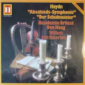 Joseph Haydn, Residentie Orkest Den Haag, Willem Van Otterloo - "Abschieds-Symphonie" "Der Schulmeister" download mp3 flac
