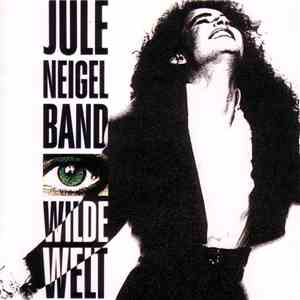 Jule Neigel Band - Wilde Welt download mp3 flac