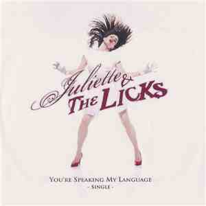 Juliette & The Licks - You're Speaking My Language download mp3 flac