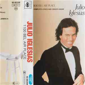 Julio Iglesias - 1100 Bel Air Place download mp3 flac