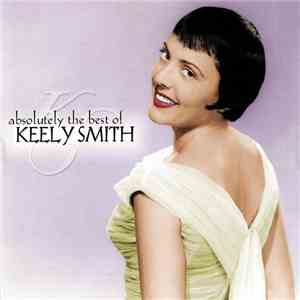 Keely Smith - Absolutely The Best Of Keely Smith download mp3 flac