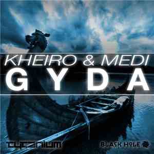 Kheiro & Medi - Gyda download mp3 flac